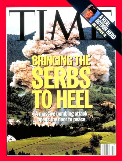 Time Magazine's cover in which they support NATO's bombing of Serbia.