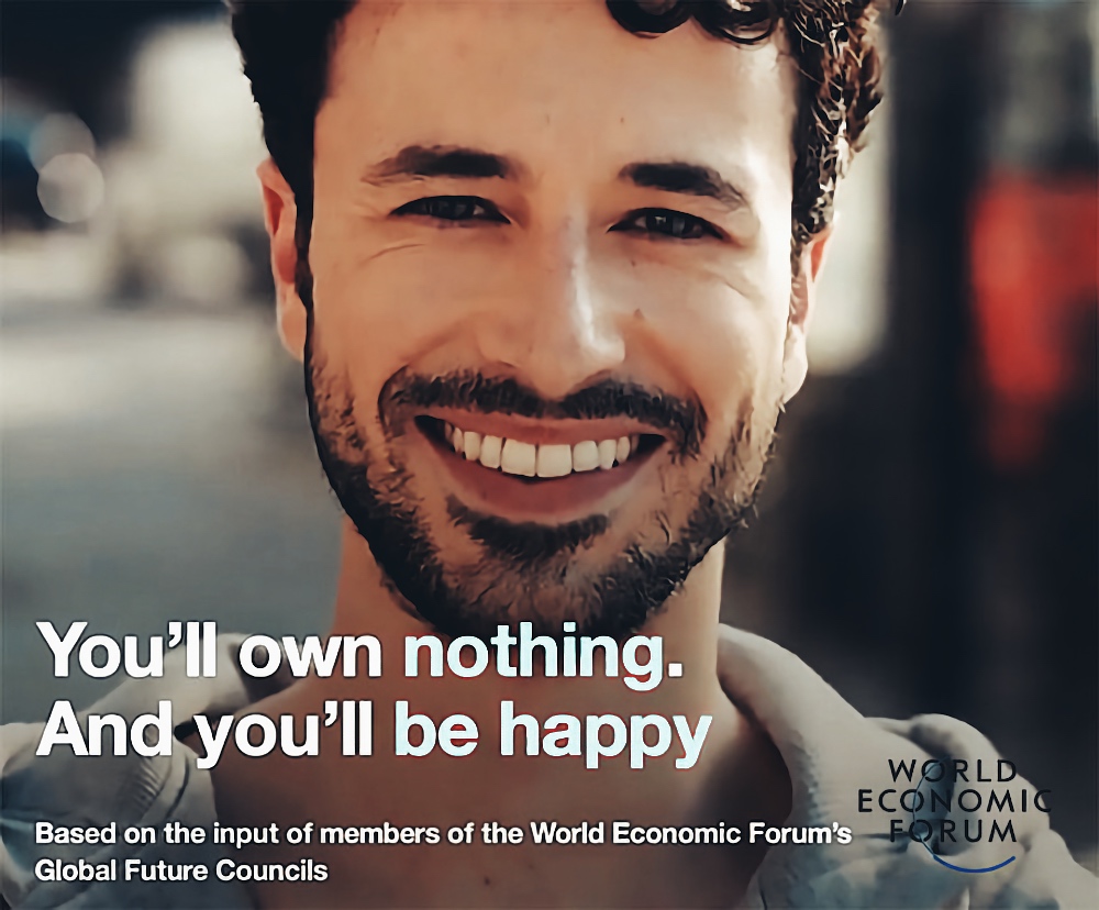 The WEF's "you'll own nothing and you'll be happy" promo